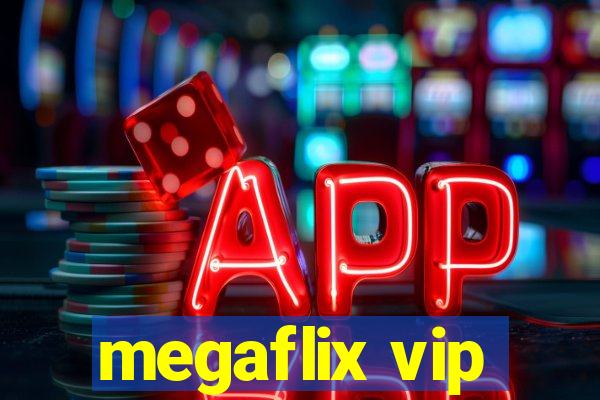 megaflix vip